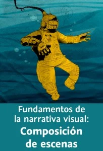 Fundamentos de la narrativa visual: Composición de escenas – Aprende a dibujar e iluminar​ escenas
