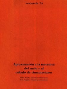 Aproximación a la mecánica del suelo y al cálculo de cimentaciones