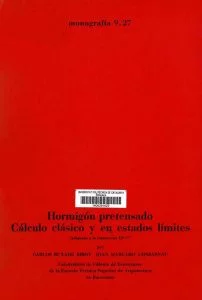 Hormigón pretensado: Cálculo clásico y en estados límites