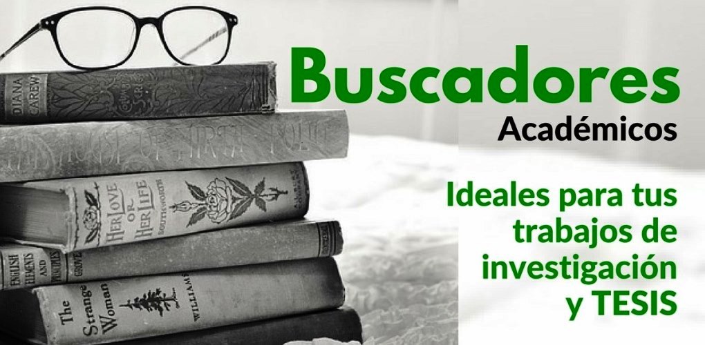20 Buscadores Académicos para Tesistas