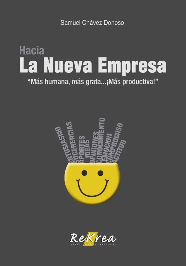 Hacia La Nueva Empresa “Más humana, más grata… ¡Más productiva!”