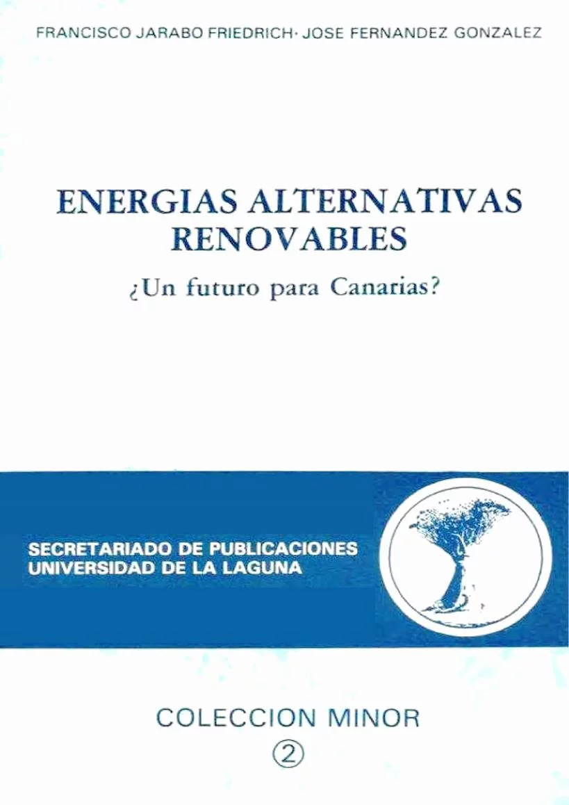 Energías alternativas renovables ¿Un futuro para Canarias?