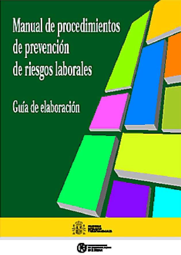 Manual de procedimientos de prevención de riesgos laborales: Guía de elaboración