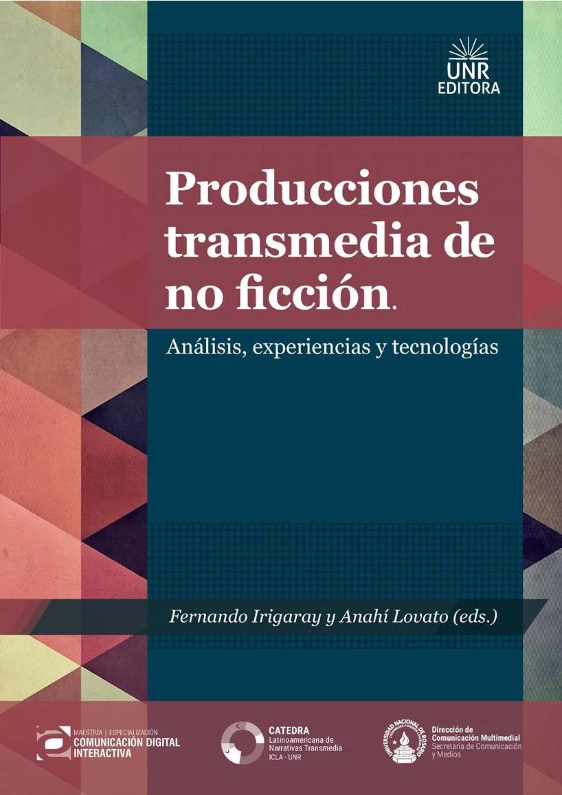 Producciones transmedia de no ficción: Análisis, experiencias y tecnologías