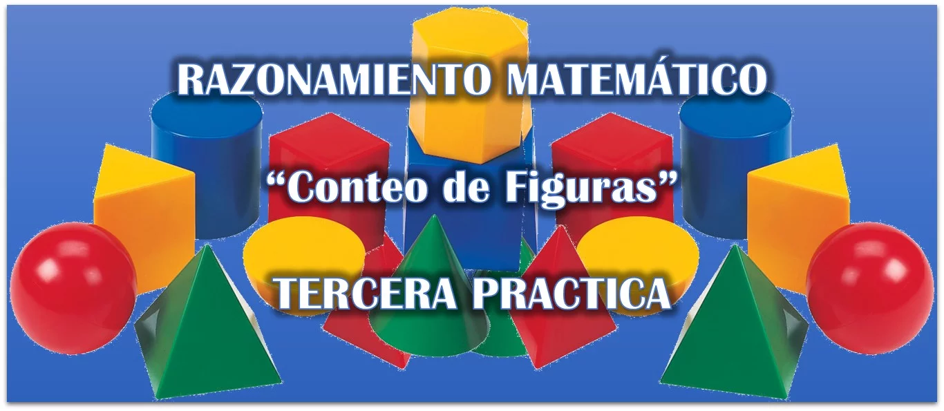 Razonamiento Matemático: Conteo de figuras – Primera Practica Razonamiento Matemático: Conteo de figuras – Primera Practica