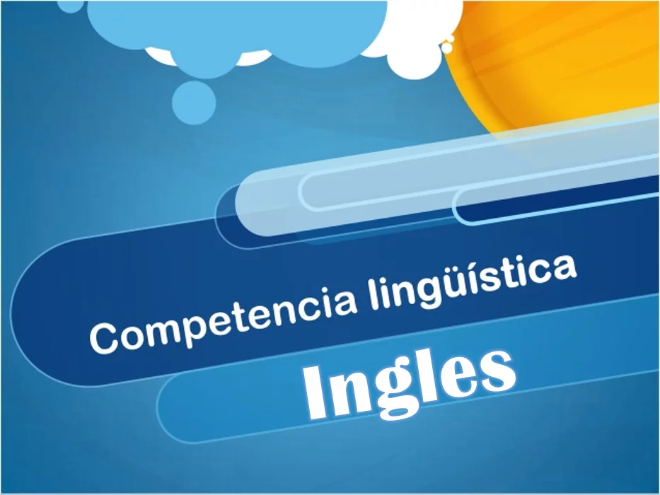 Competencia lingüística: Ingles – Primera Practica