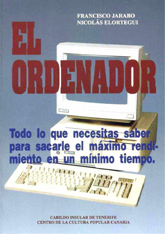 El Ordenador ¿Qué es y qué hace?