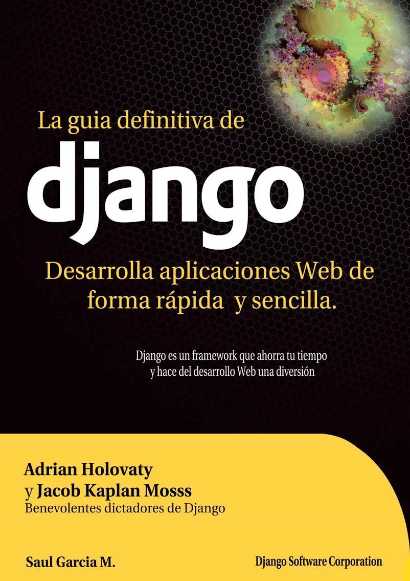 La guía definitiva de Django: Desarrolla aplicaciones web de forma rápida y sencilla