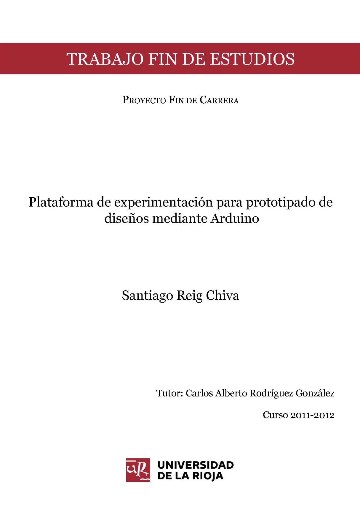 Plataforma de experimentación para prototipado de diseños mediante Arduino