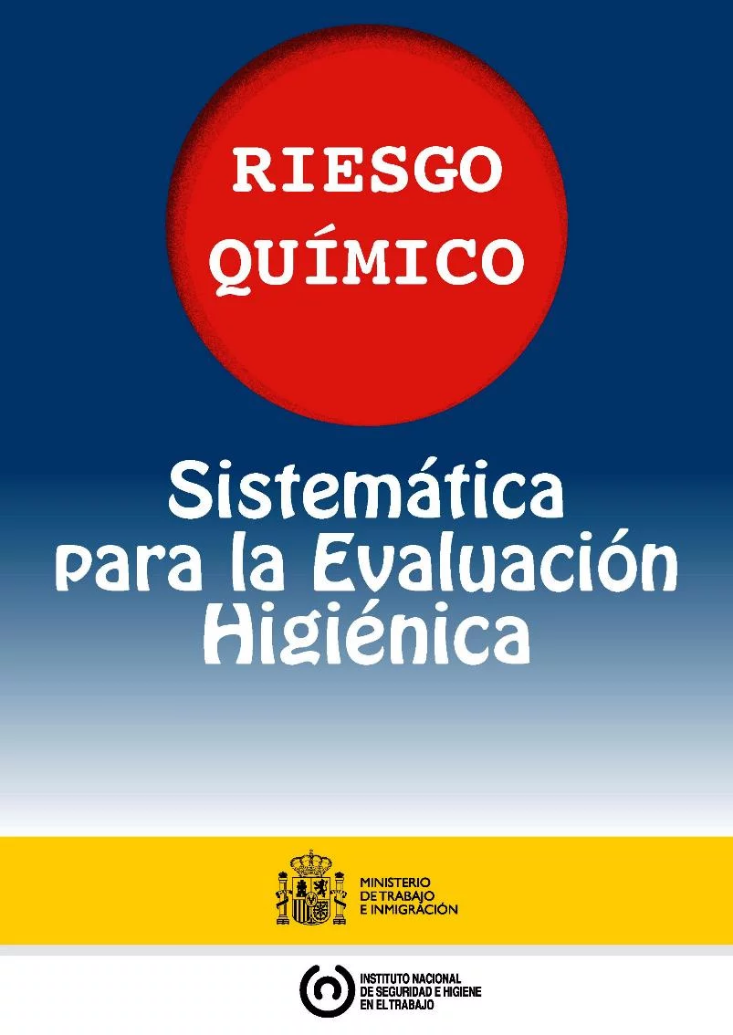 Riesgo químico: Sistemática para la evaluación higiénica
