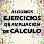 Algunos ejercicios de Ampliación de Cálculo