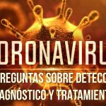 14 Preguntas sobre Detección, diagnóstico y tratamiento de Coronavirus o COVID-19