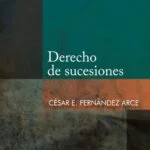 Derecho de sucesiones – Cesar E. Fernandez Arce [PUCP]