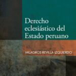 Derecho eclesiástico del estado peruano – Milagros Revilla Izquierdo [PUCP]