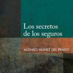 Los secretos de los seguros – Alonso Núñez del Prado Simons [PUCP]