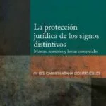 La protección jurídica de los signos distintivos – María del Carmen Arana Courrejolles [PUCP]