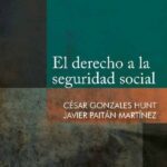 El derecho a la seguridad social – César Gonzales Hunt [PUCP]