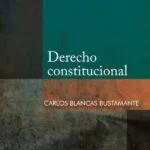 Derecho constitucional – Carlos Blancas Bustamante [PUCP]