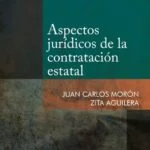 Aspectos jurídicos de la contratación estatal – Juan Carlos Morón Urbina [PUCP]