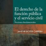 El derecho de la función pública y el servicio civil – Janeyri Boyer Carrera [PUCP]