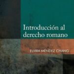 Introducción al derecho romano – Elvira Méndez Chang [PUCP]