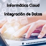 Informatica Cloud: Integración de Datos