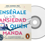 AudioLibro. Enséñale a tu ansiedad quién manda, Joel Minden