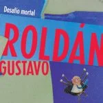 Desafío mortal – Gustavo Roldán