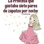 La princesa que gastaba siete pares de zapatos por noche