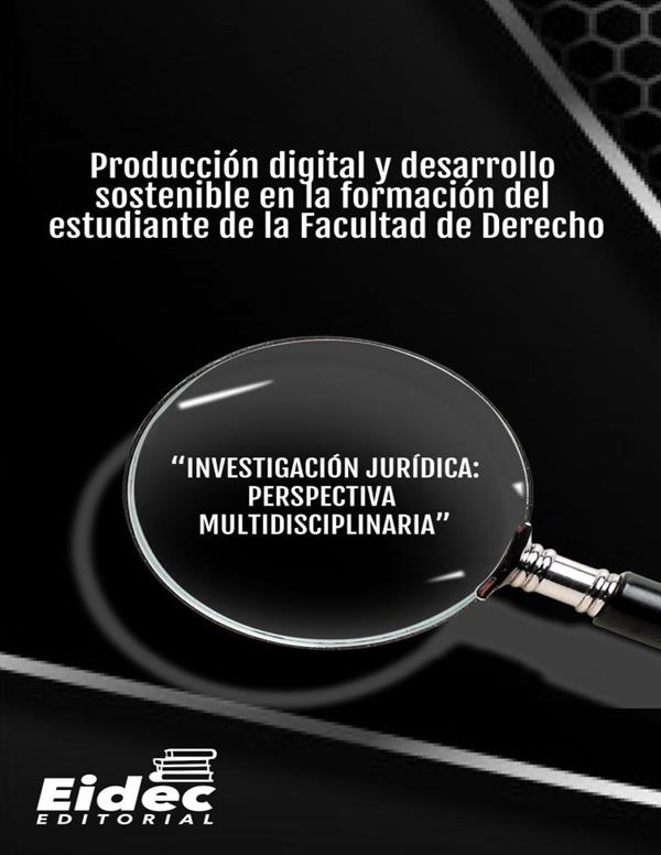 produccion-digital-y-desarrollo-sostenible-en-la-formacion-del-estudiante-de-la-facultad-de-derecho