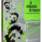 La evaluación de impacto de los programas sociales