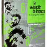 La evaluación de impacto de los programas sociales