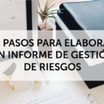 Guía completa: Cómo elaborar un informe de gestión de riesgos en 10 pasos