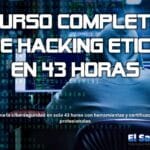 Curso Completo de Hacking Ético en 43 Horas